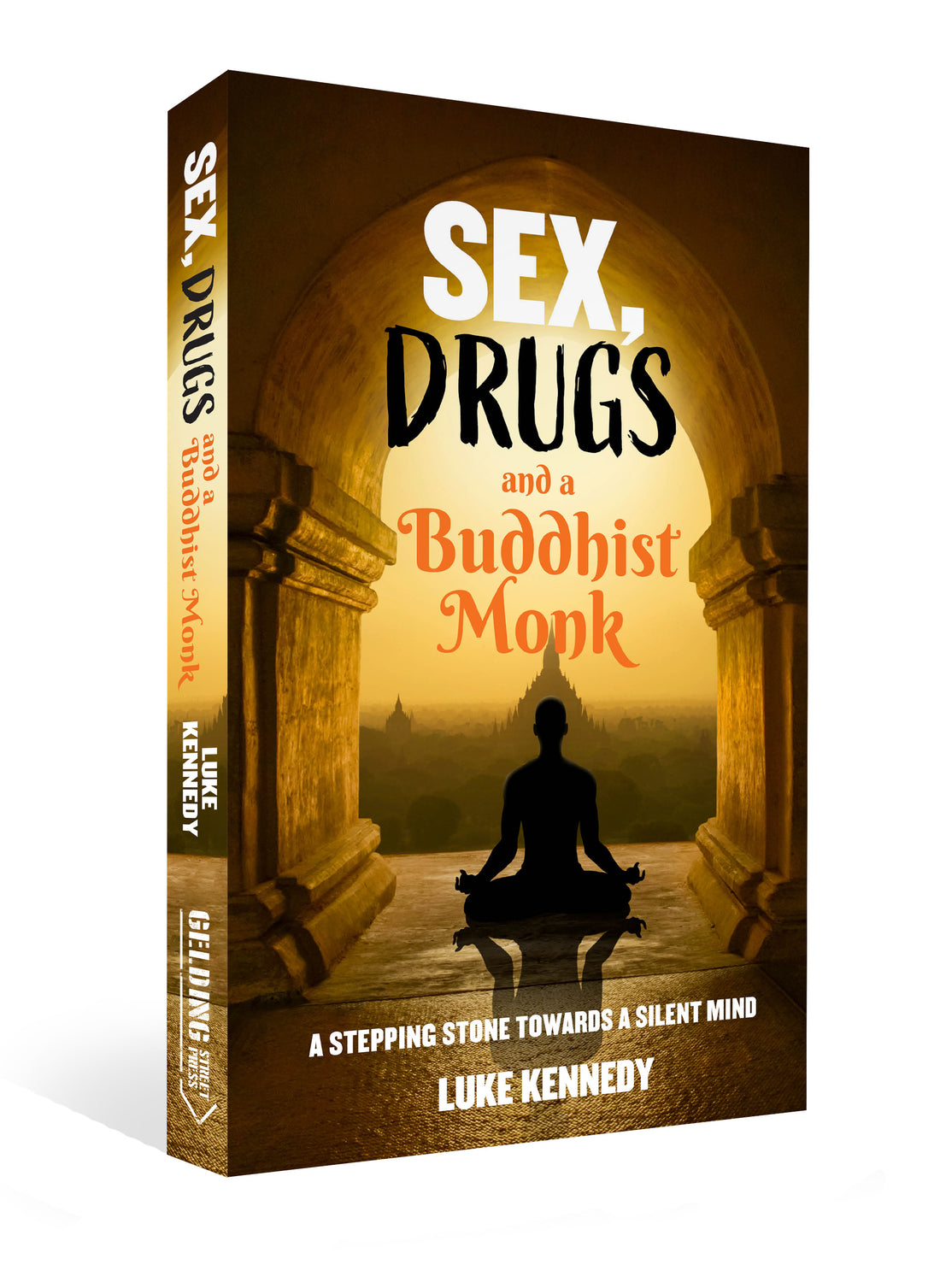 Sex, Drugs and a Buddhist Monk