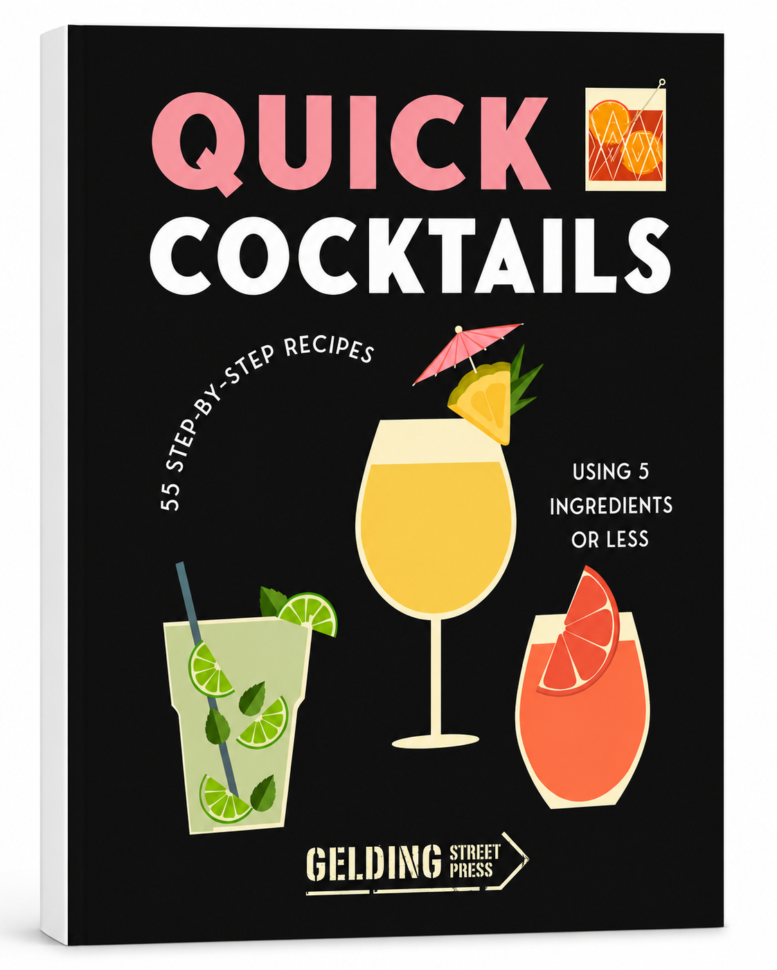 Quick Cocktails