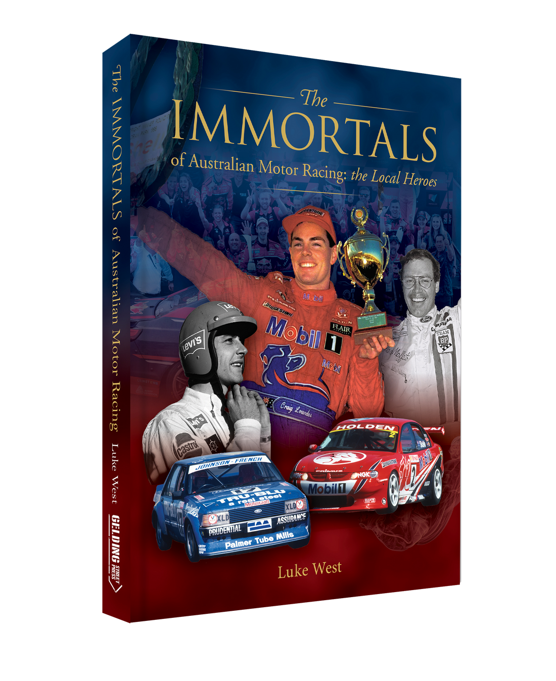 Immortals of Australian Motor Racing - The Local Heroes